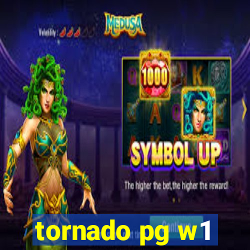 tornado pg w1